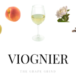 All you need to know about Viognier: A quick guide