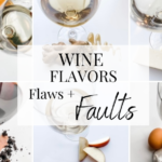 A Guide to Wine Flavors, Flaws, and Faults